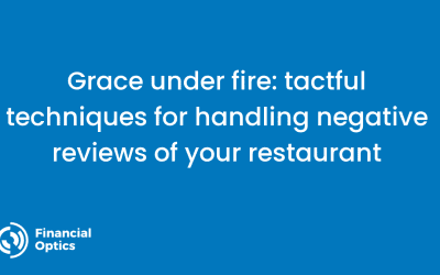 Grace under fire: tactful techniques for handling negative reviews of your restaurant