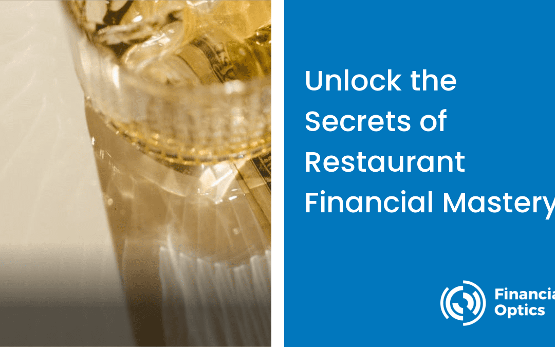 Unlock the Secrets of Restaurant Financial Mastery